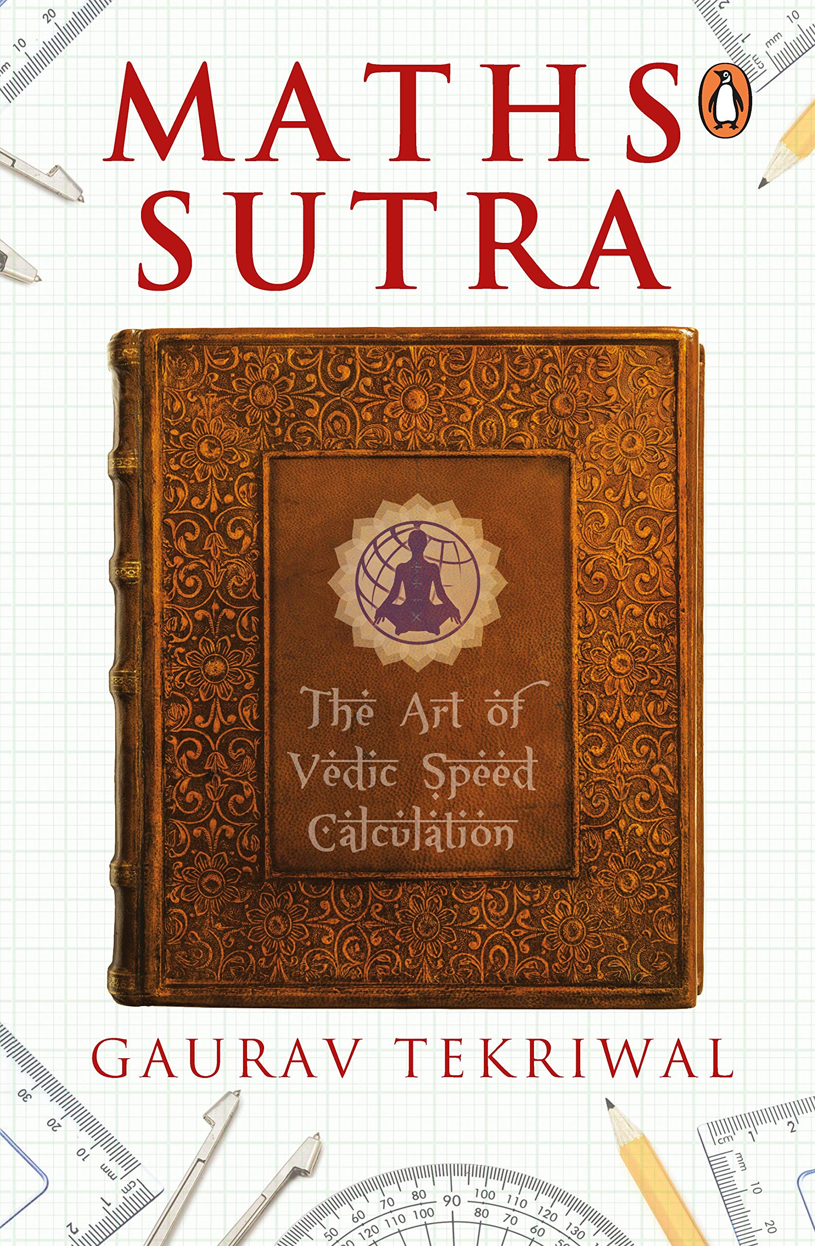 Maths Sutra: The Art of Vedic Speed Calculation book