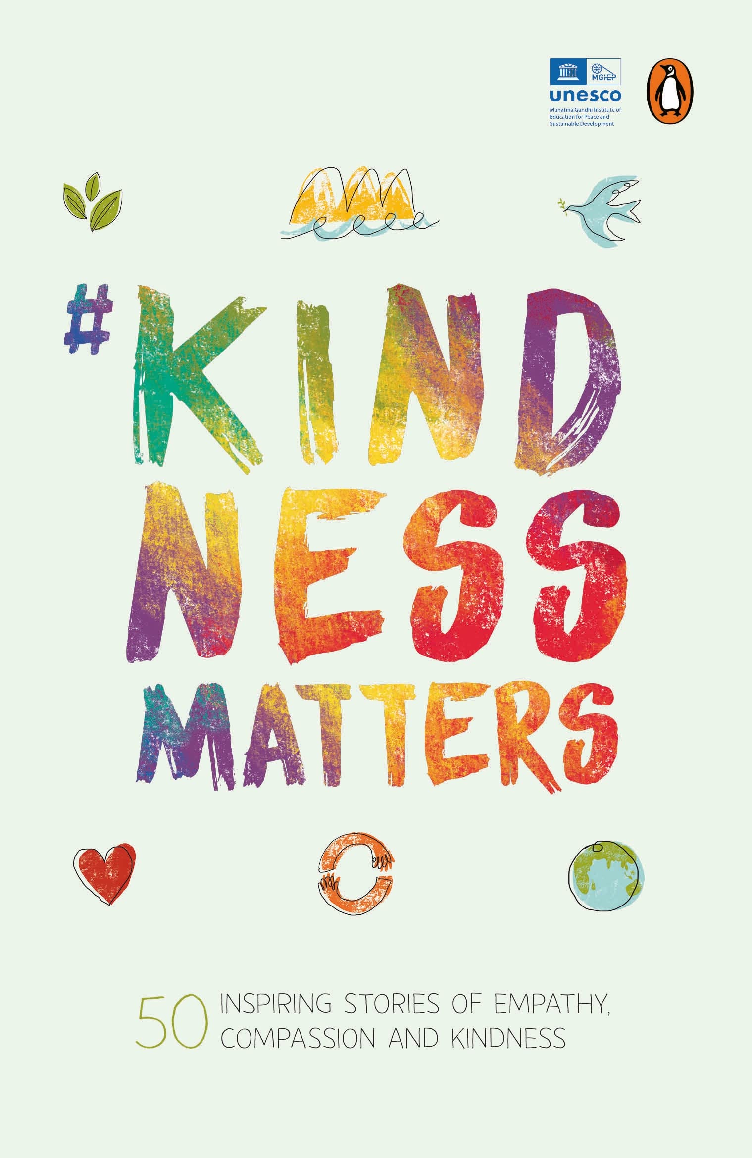 #kindnessmatters: 50 Inspiring Stories of Empathy, Compassion and Kindness book