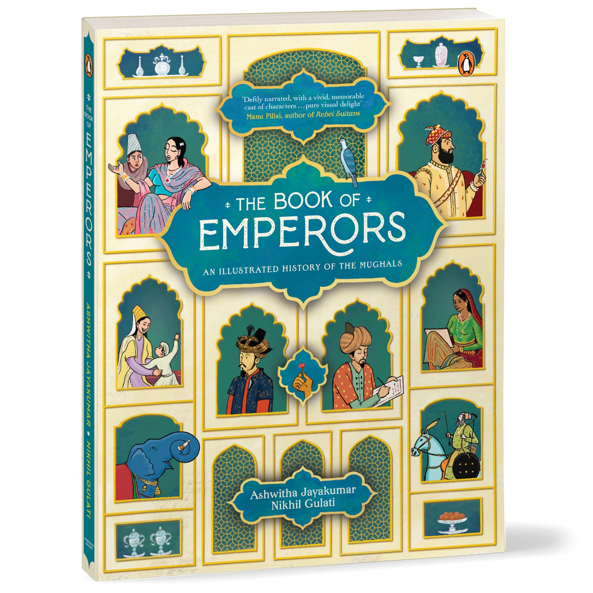 The Book of Emperors: An Illustrated History of the Mughals Non-fiction