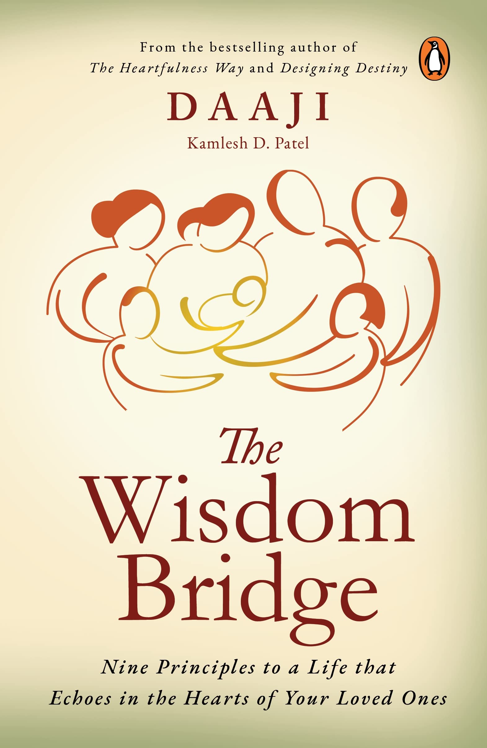 The Wisdom Bridge: Nine Principles to a Life that Echoes in the Hearts of Your Loved Ones Parents & Children