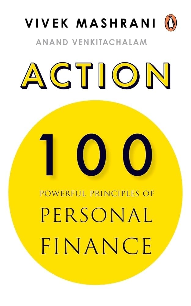 Action: 100 Powerful Principles of Personal Finance Business, Finance & Career