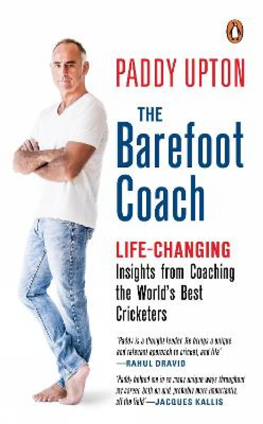The Barefoot Coach: Life-Changing Insights from Coaching the World's Best Cricketers Sports