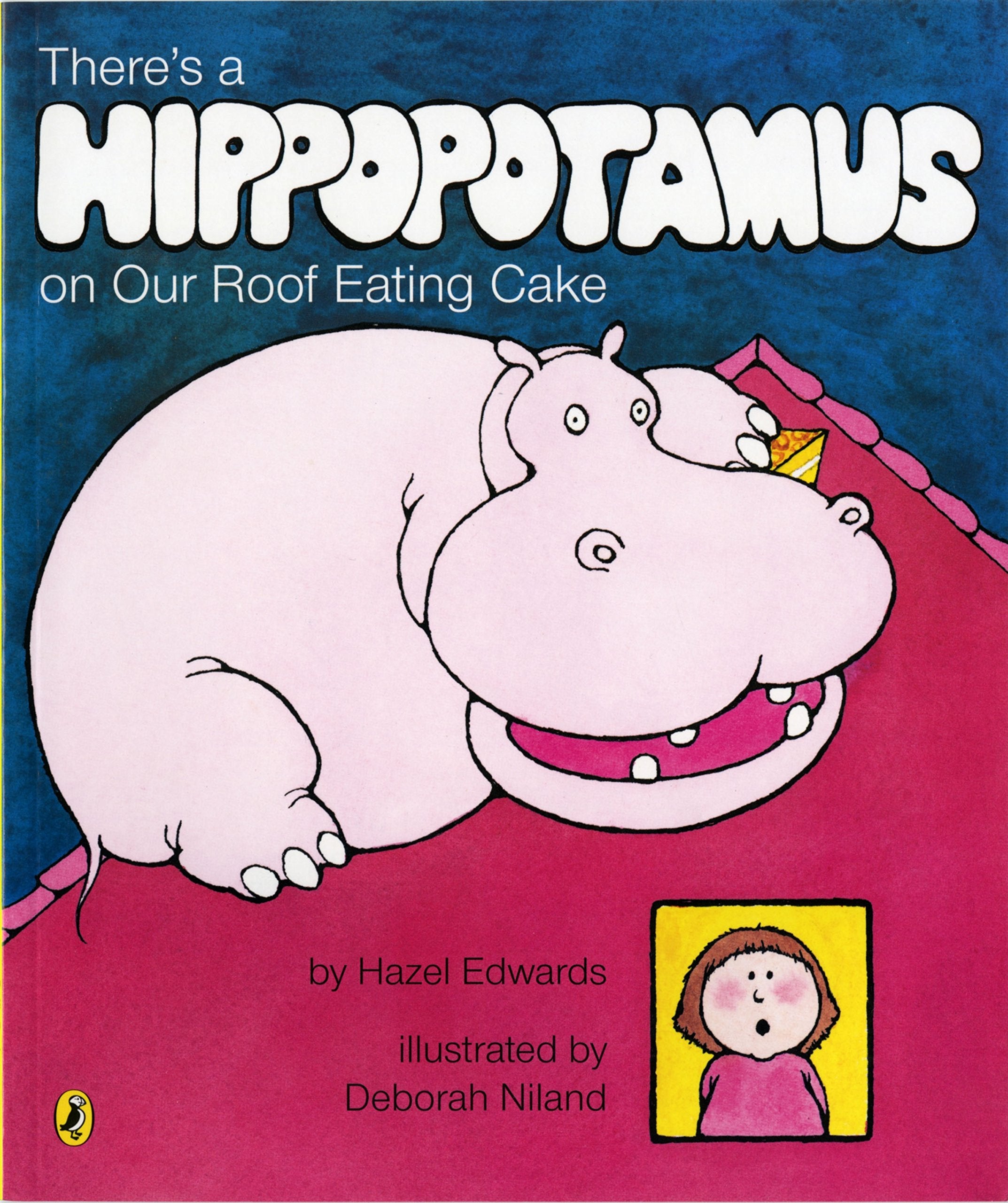 There's a Hippopotamus on Our Roof Eating Cake book