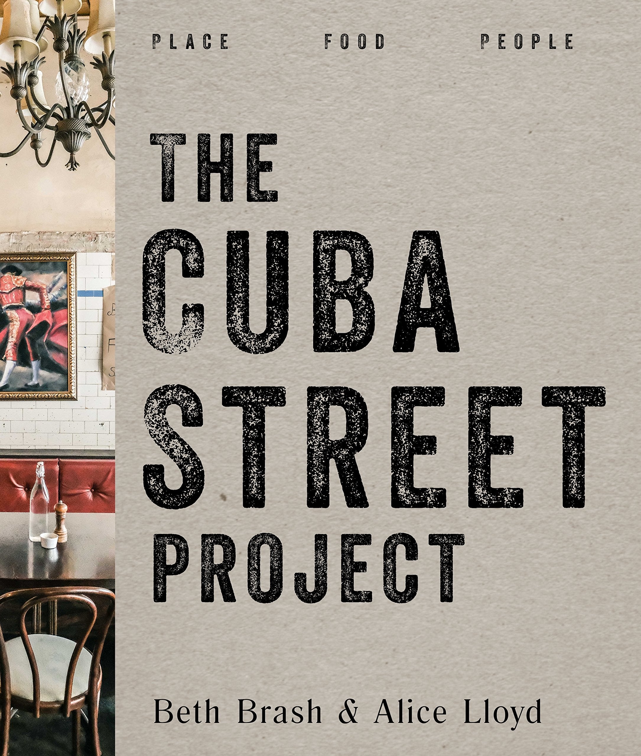 The Cuba Street Project: Place, Food, People Books