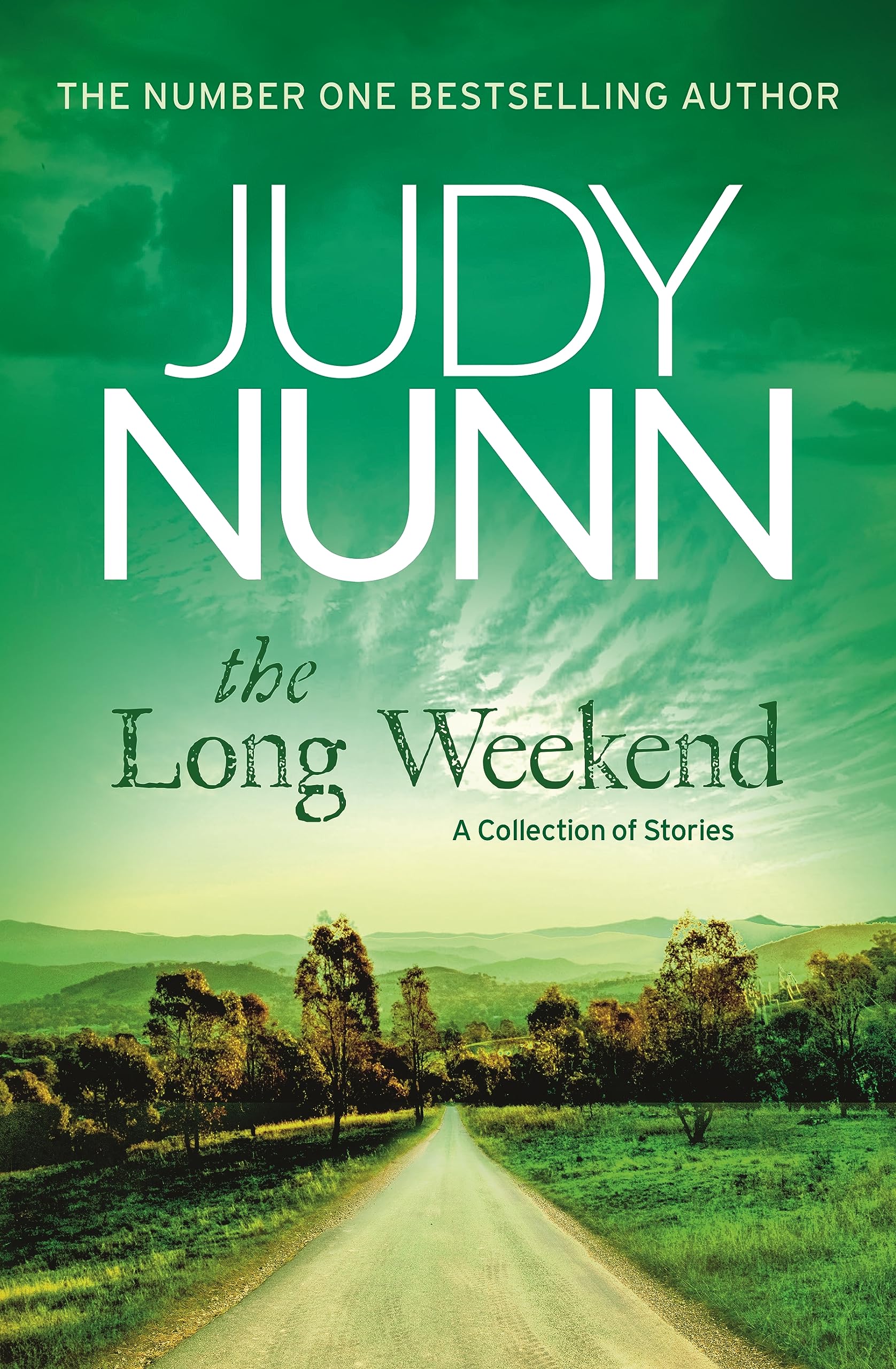 The Long Weekend: A Collection of Stories Essays & Short Stories