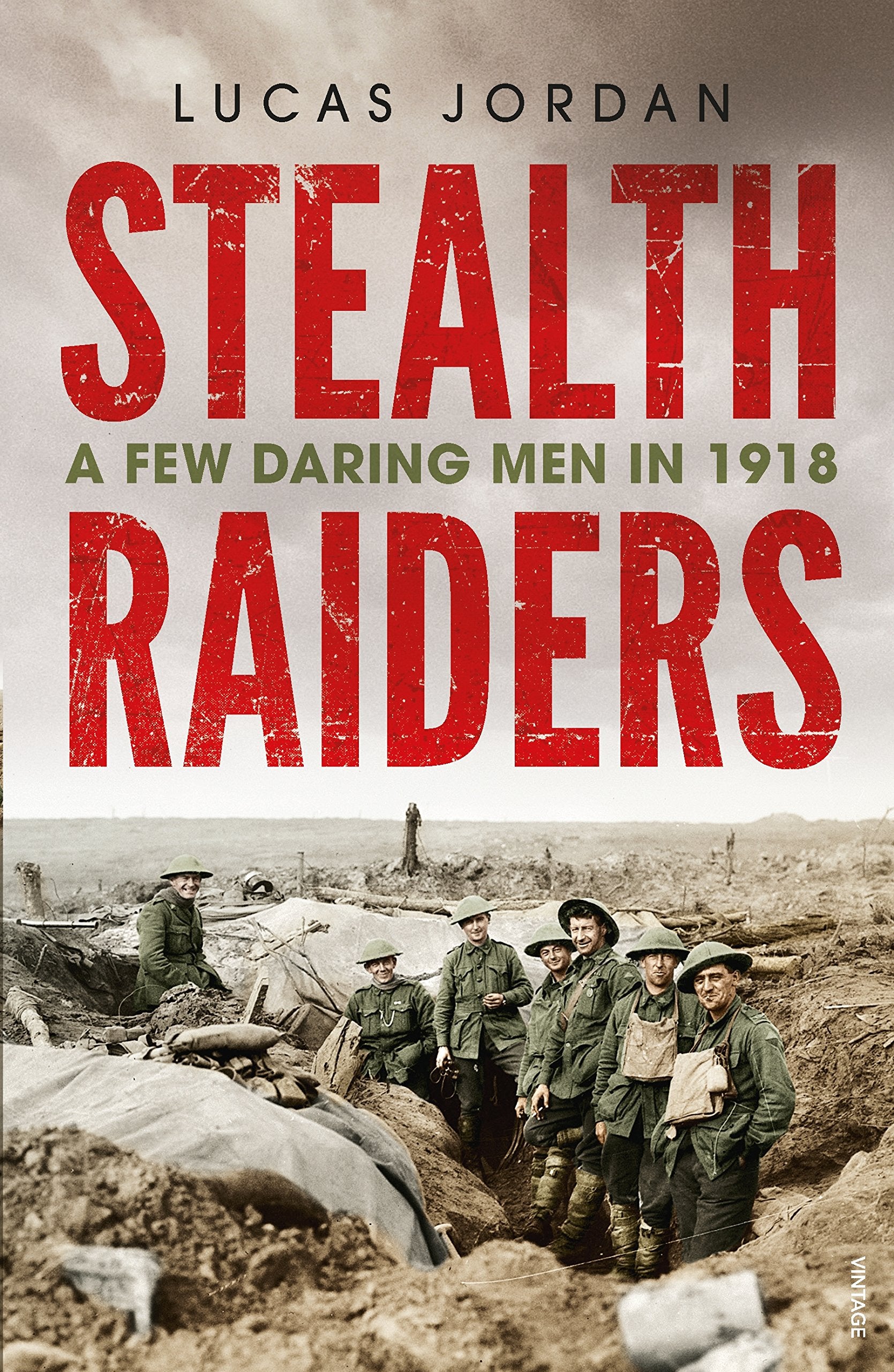 Stealth Raiders: A Few Daring Men in 1918 Action & Adventure