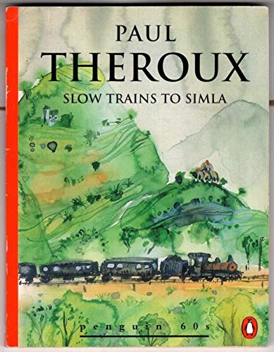 Slow Trains to Simla (Penguin 60s S.) Contemporary literature