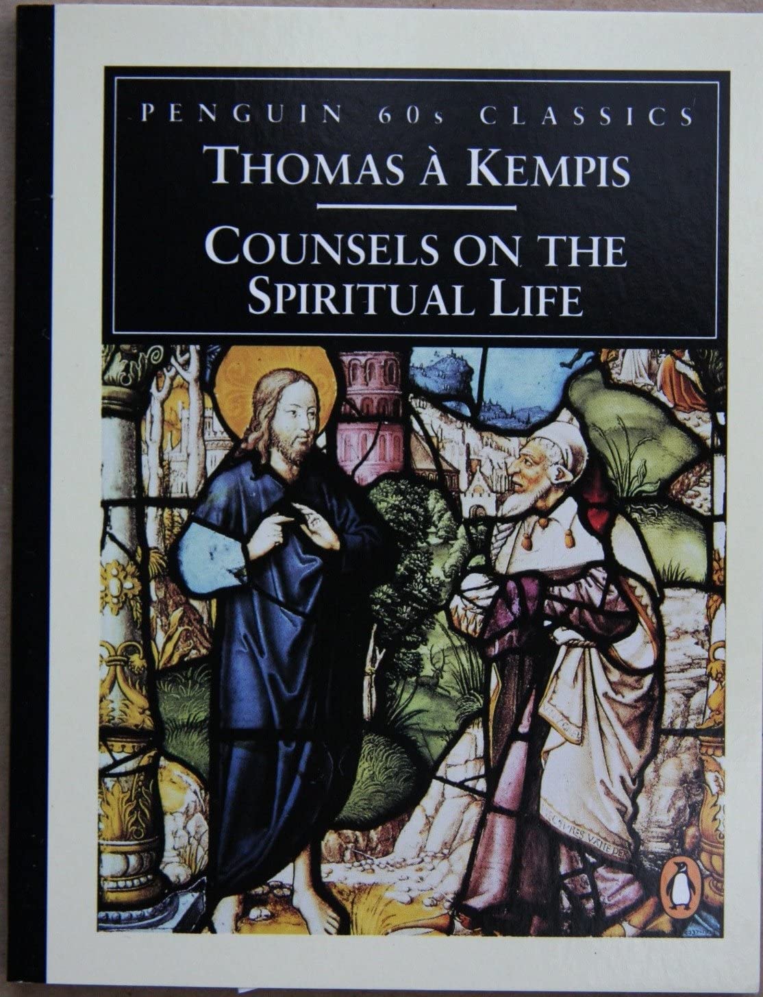 Counsels On the Spiritual Life (Classic 60s) Essays & Short Stories