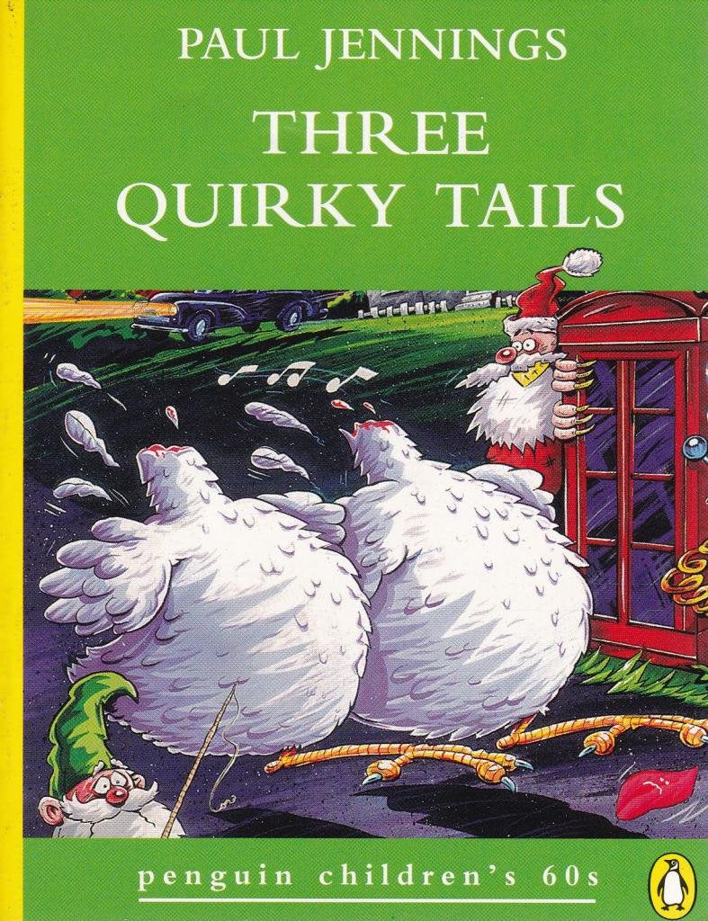 Three Quirky Tails (Penguin Children's 60s S.) Novels & Short Stories