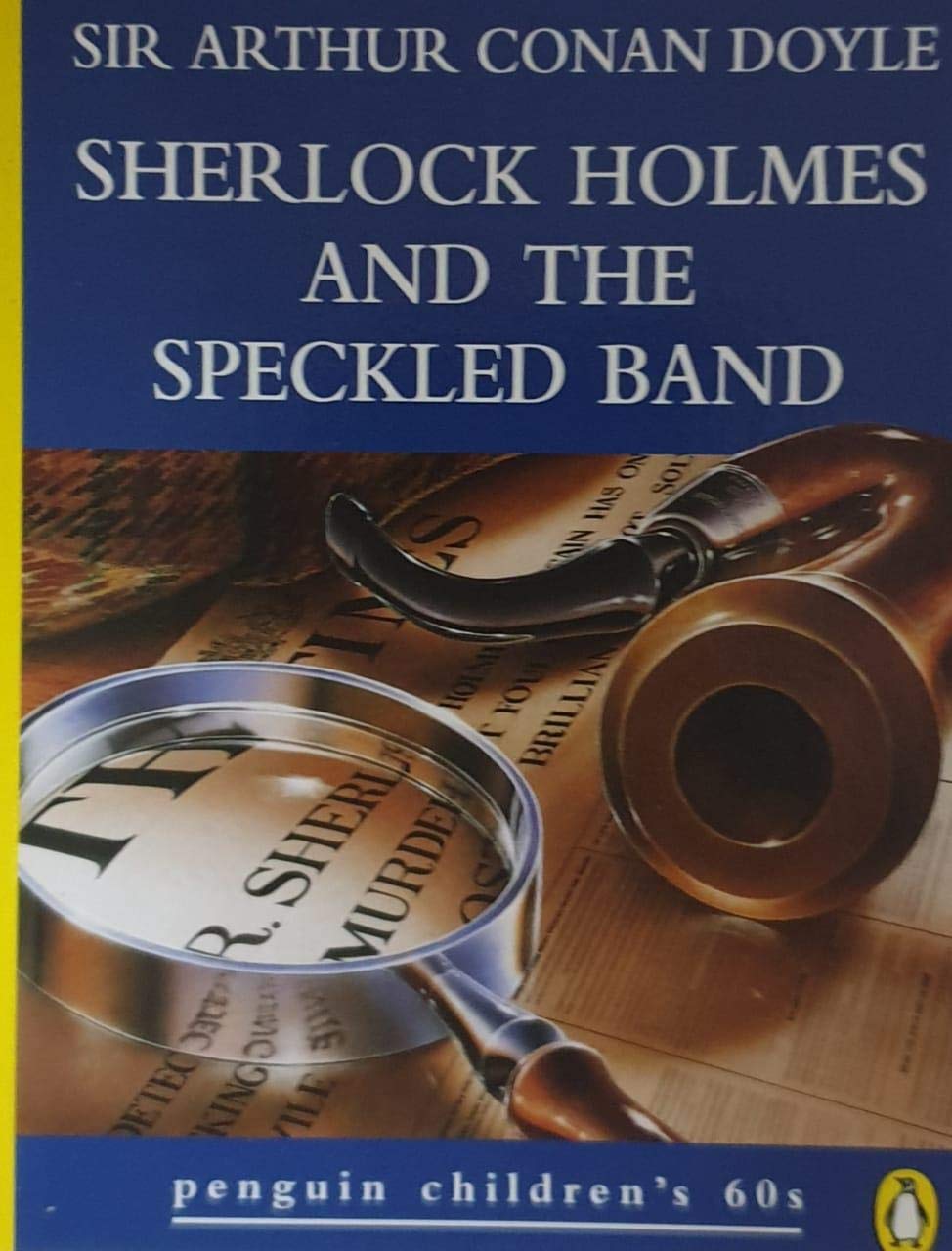 Sherlock Holmes And the Speckled Band (Penguin Children's 60s S.) Novels & Short Stories