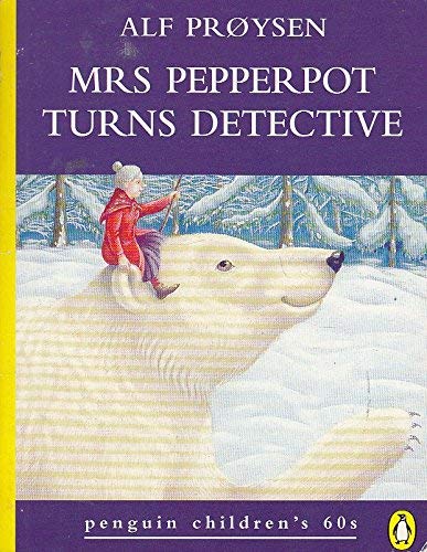 Mrs Pepperpot Turns Detective (Penguin Children's 60s S.) Novels & Short Stories