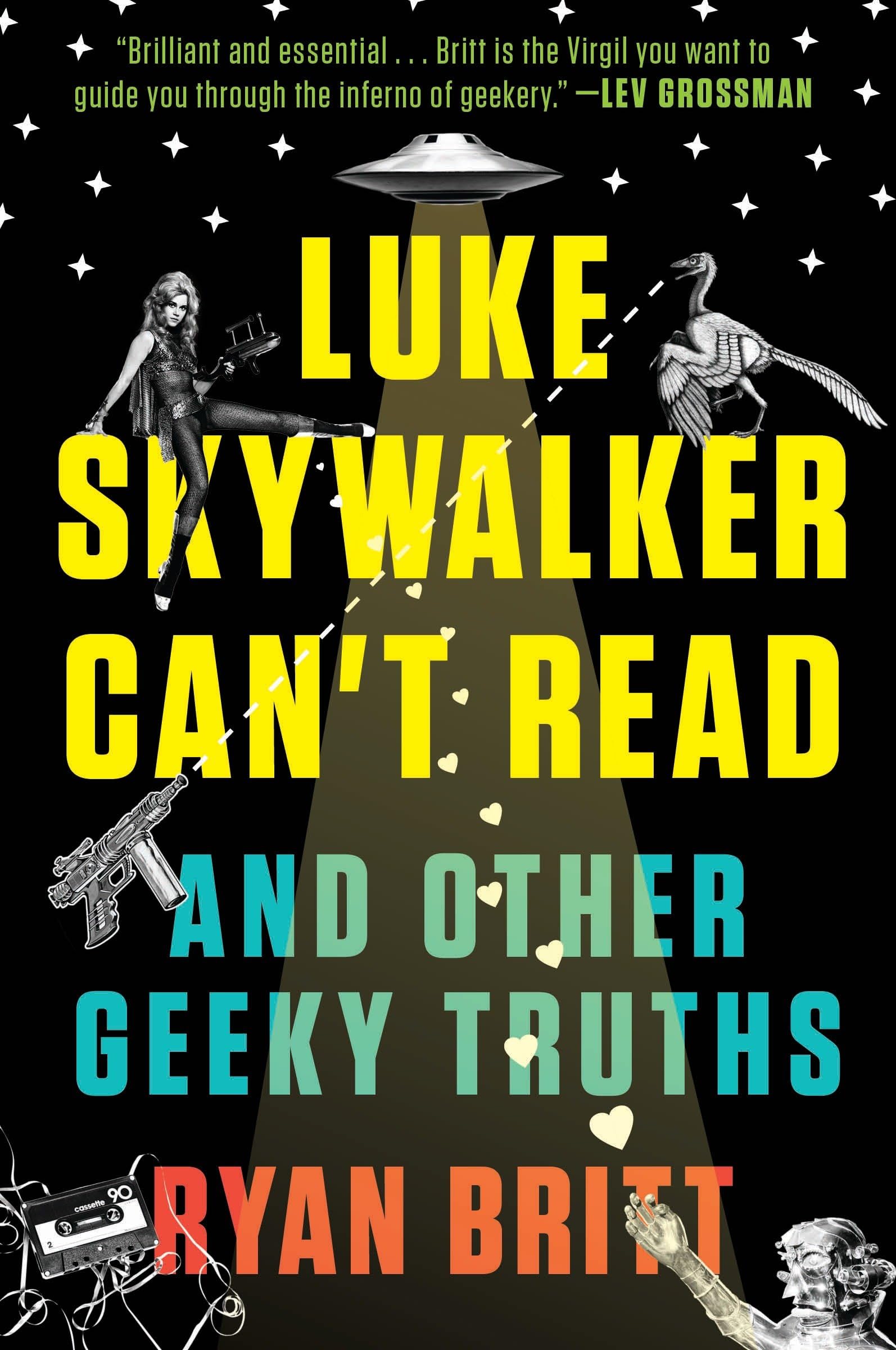 Luke Skywalker Can't Read: And Other Geeky Truths Law