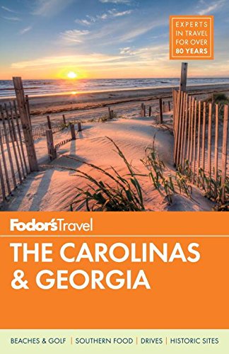 Fodor's The Carolinas & Georgia (Full-color Travel Guide, 22, Band 22) Leisure, Home & Garden