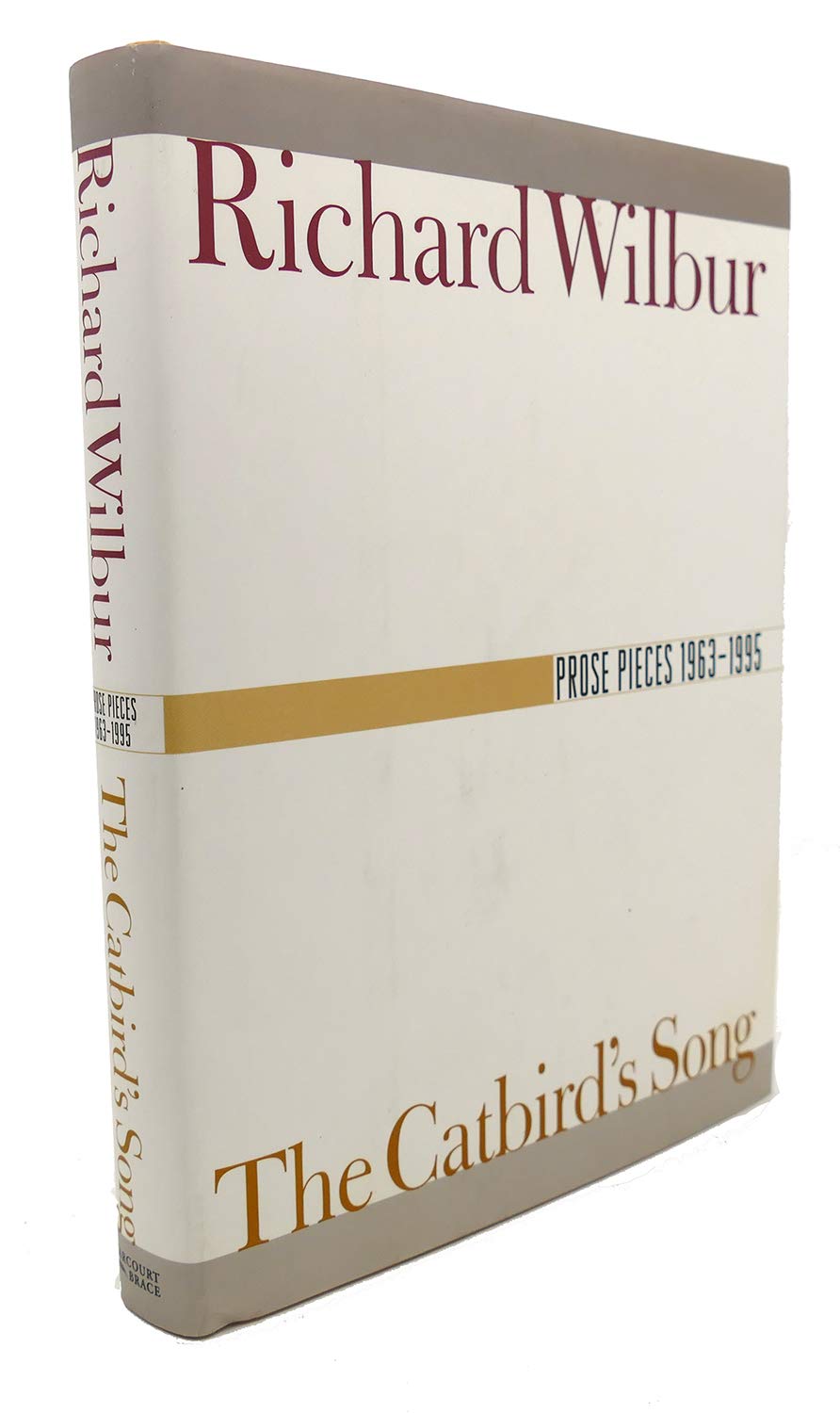 The Catbird's Song: Prose Pieces 1963-1995 Poetry