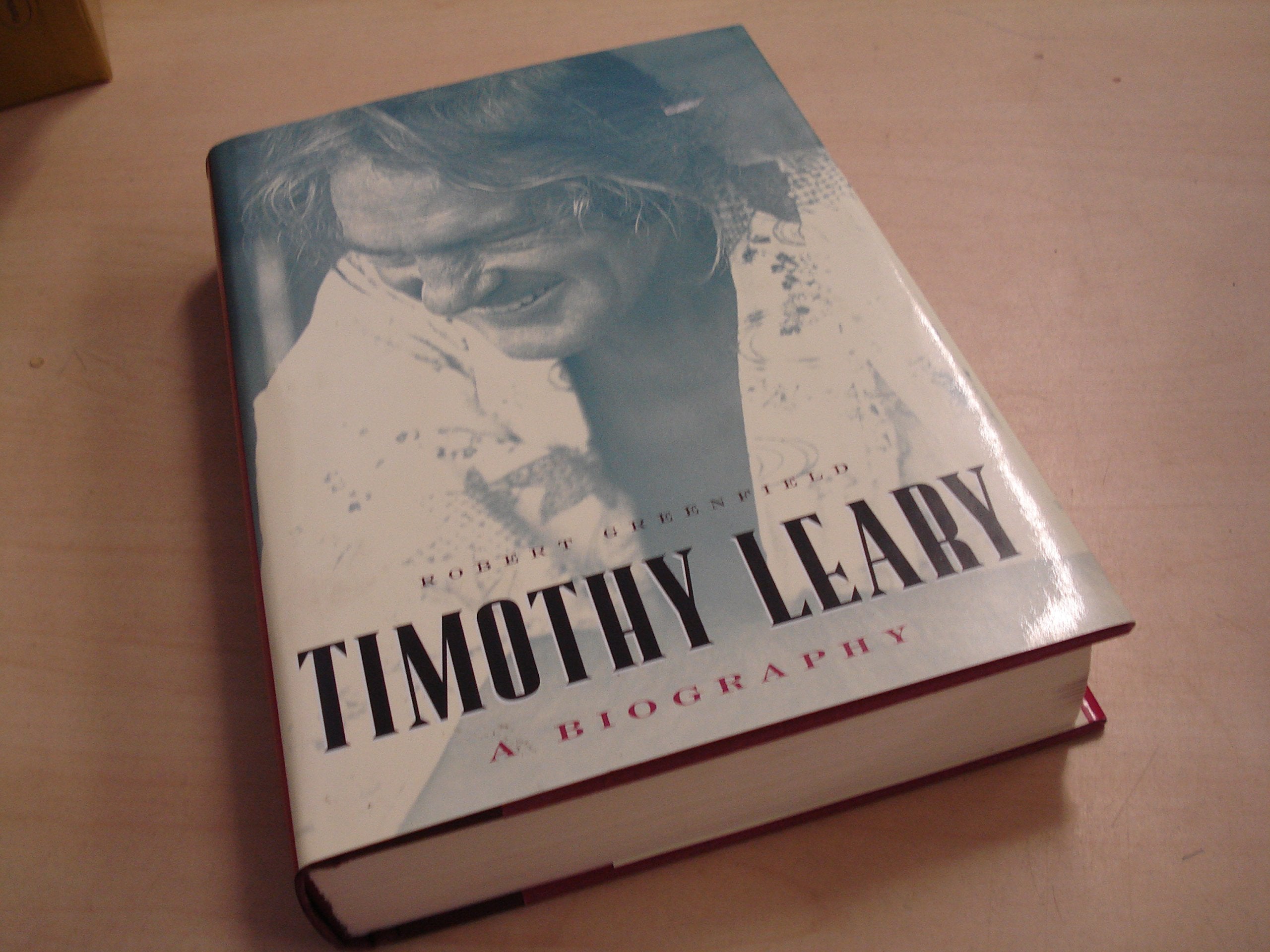 Timothy Leary: A Biography Science