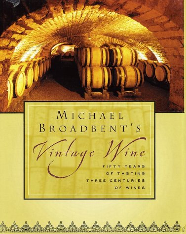 Michael Broadbent's Vintage Wine Hobbies & Crafts
