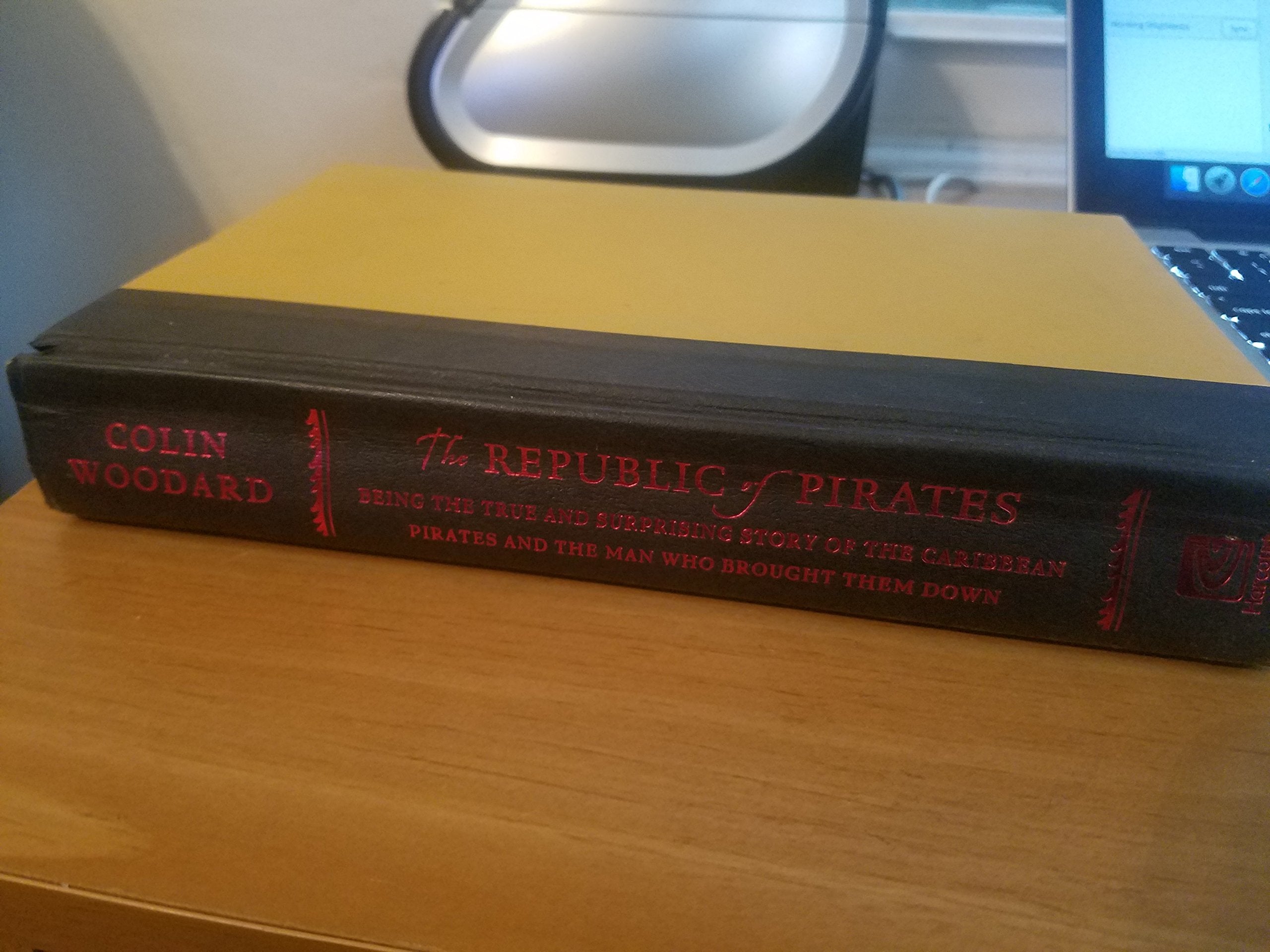 The Republic of Pirates: Being the True and Surprising Story of the Caribbean Pirates and the Man Who Brought Them Down Politics & Society Books
