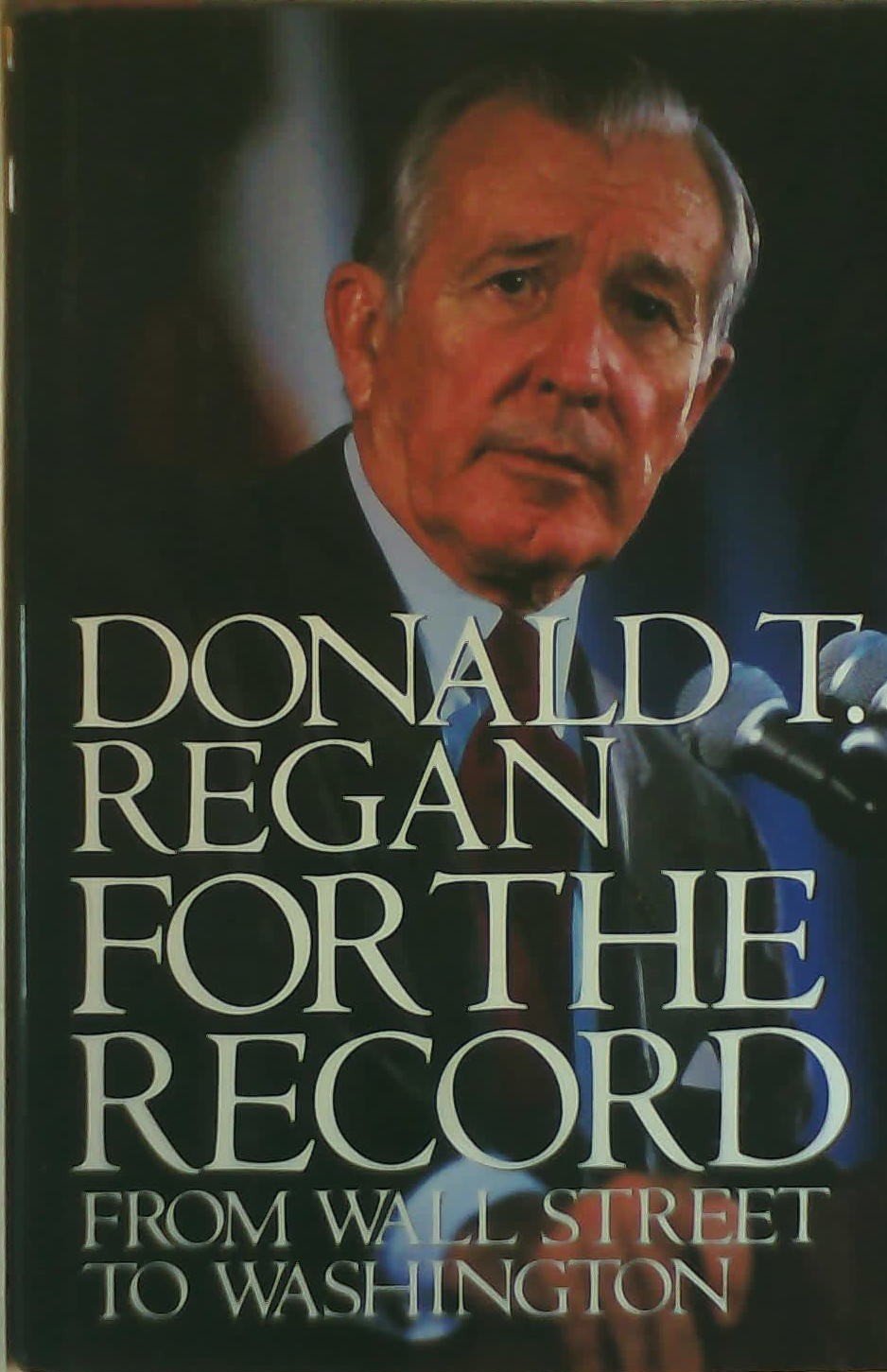 For the Record: From Wall Street to Washington Politics & History