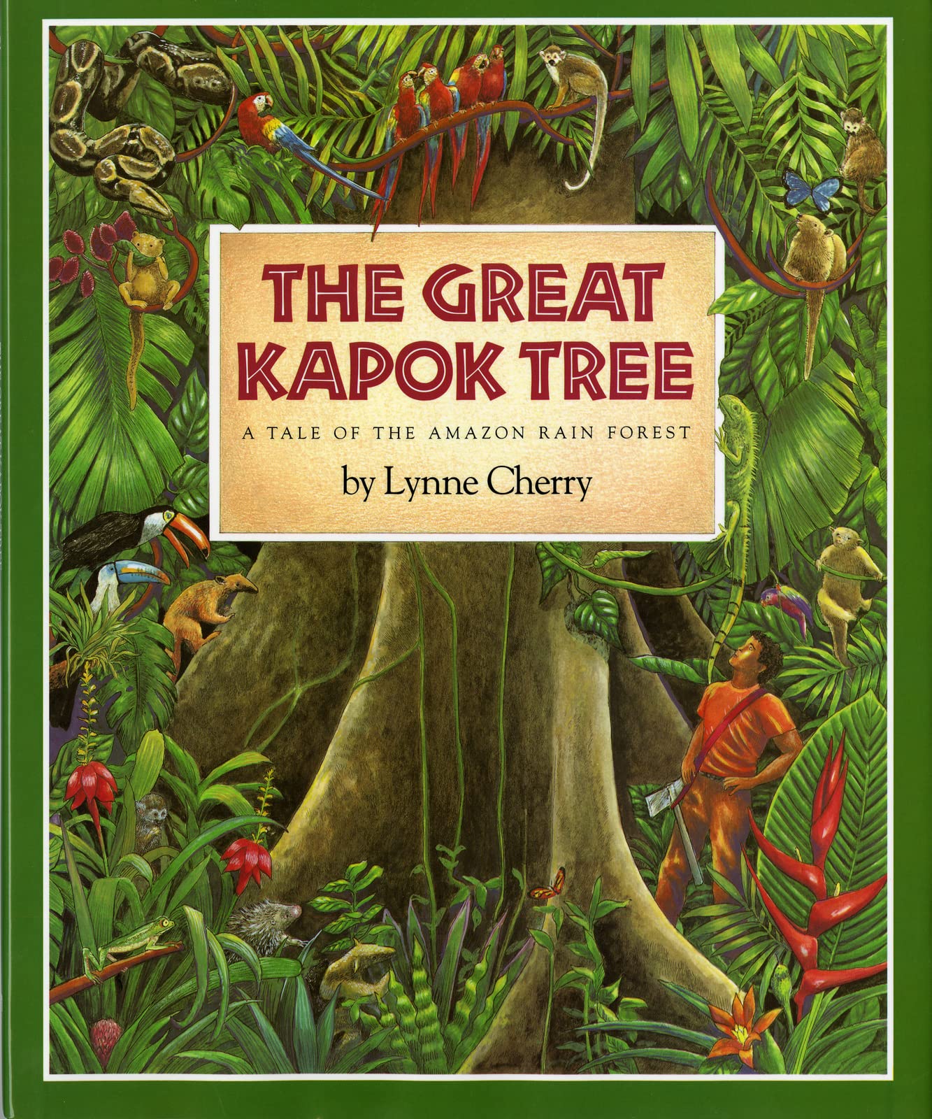 The Great Kapok Tree: A Tale of the Amazon Rain Forest (Gulliver books) Parents & Children