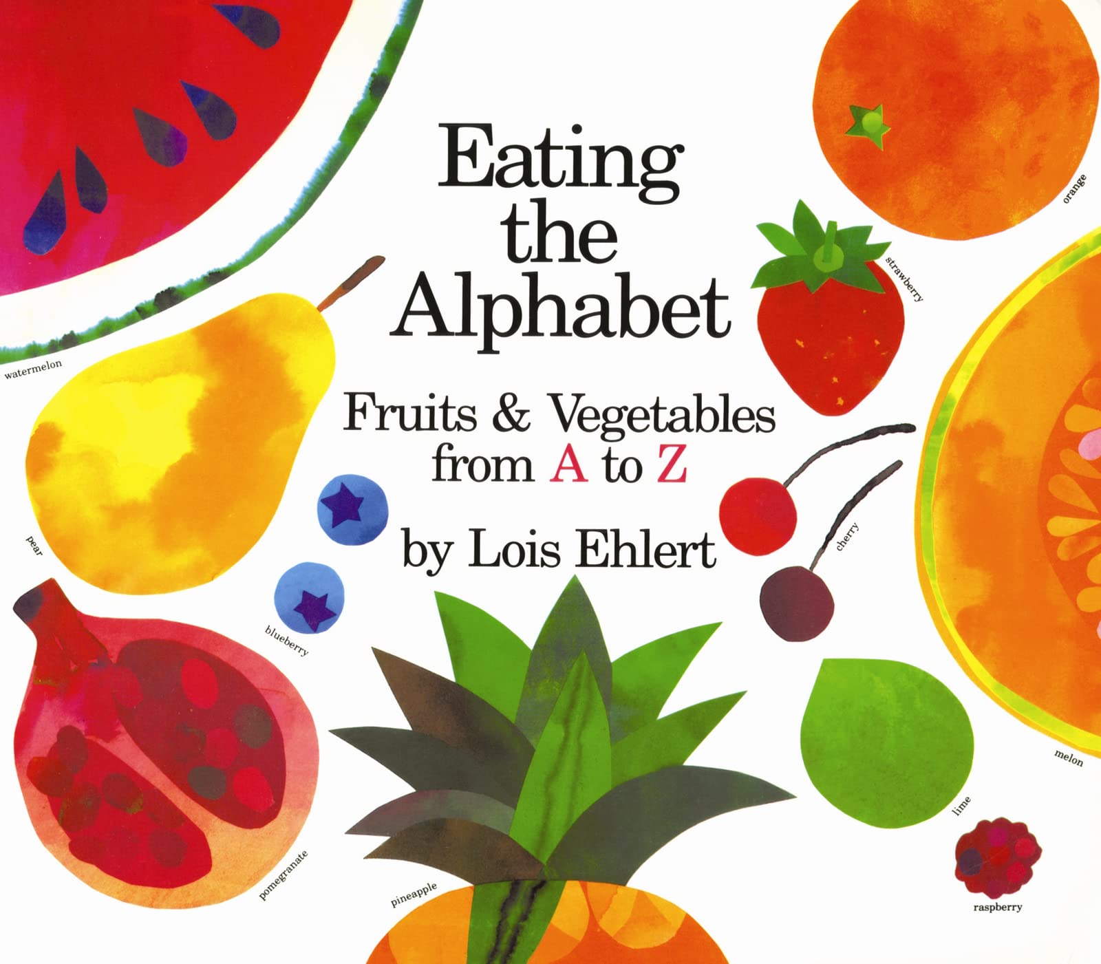 Eating the Alphabet: Fruits & Vegetables from A to Z Health, Nutrition & Fitness