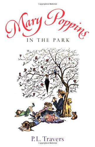 Mary Poppins in the Park (Harcourt Brace Young Classics) Novels & Short Stories