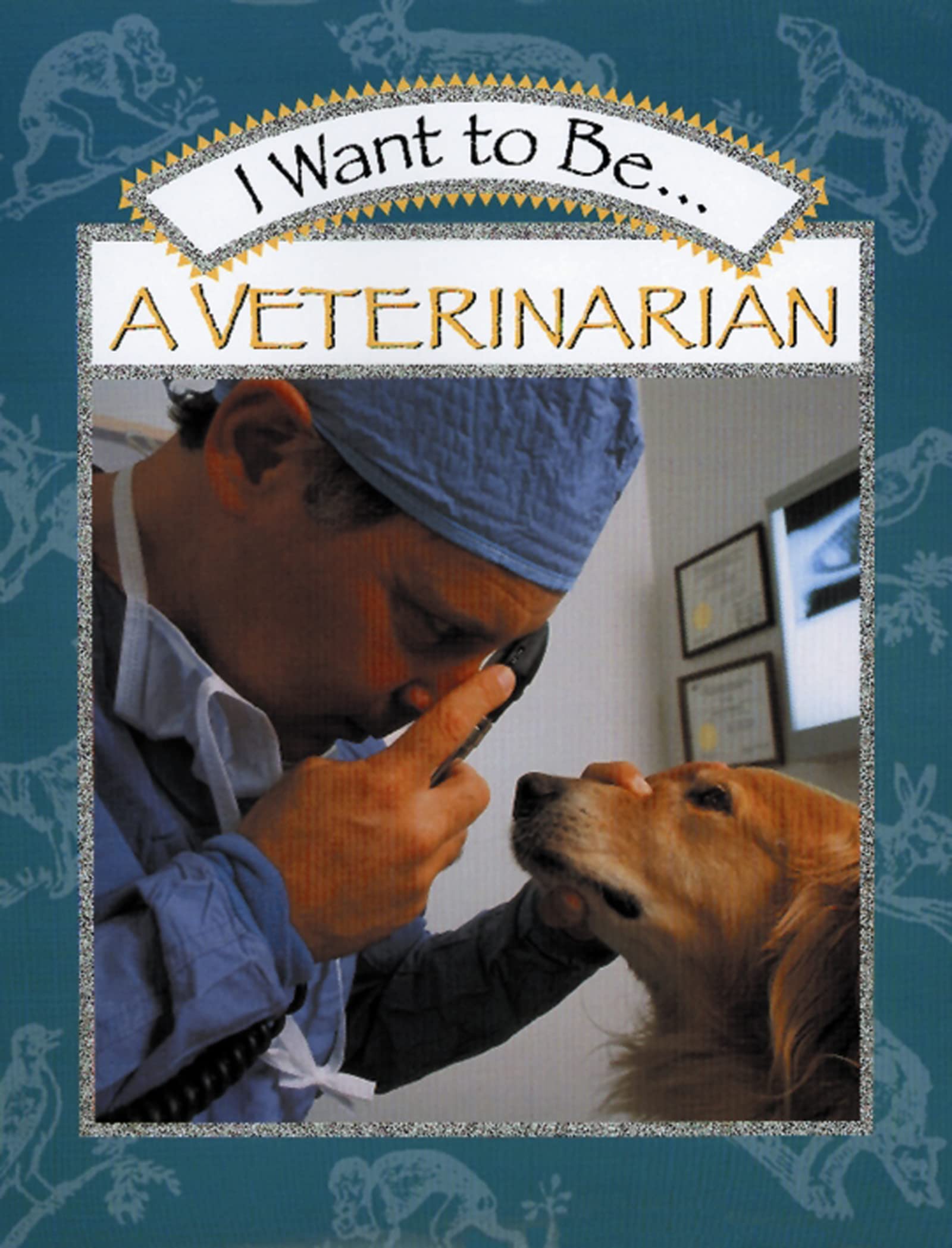 I Want to Be a Veterinarian Non-fiction