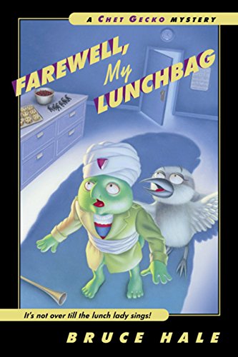 Farewell, My Lunchbag: A Chet Gecko Mystery Novels & Short Stories