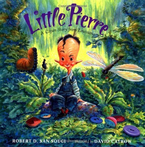 Little Pierre: A Cajun Story from Louisiana Fairy Tales & Legends