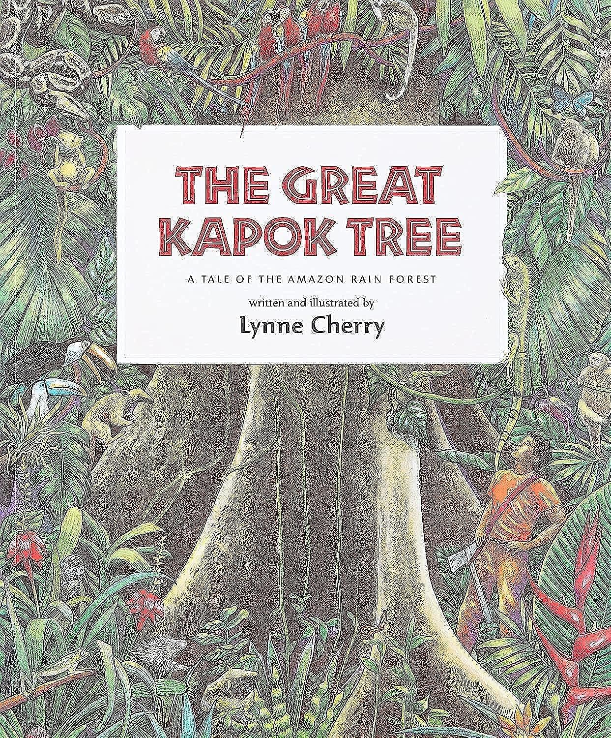 The Great Kapok Tree: A Tale of the Amazon Rain Forest (Rise and Shine) Contemporary literature
