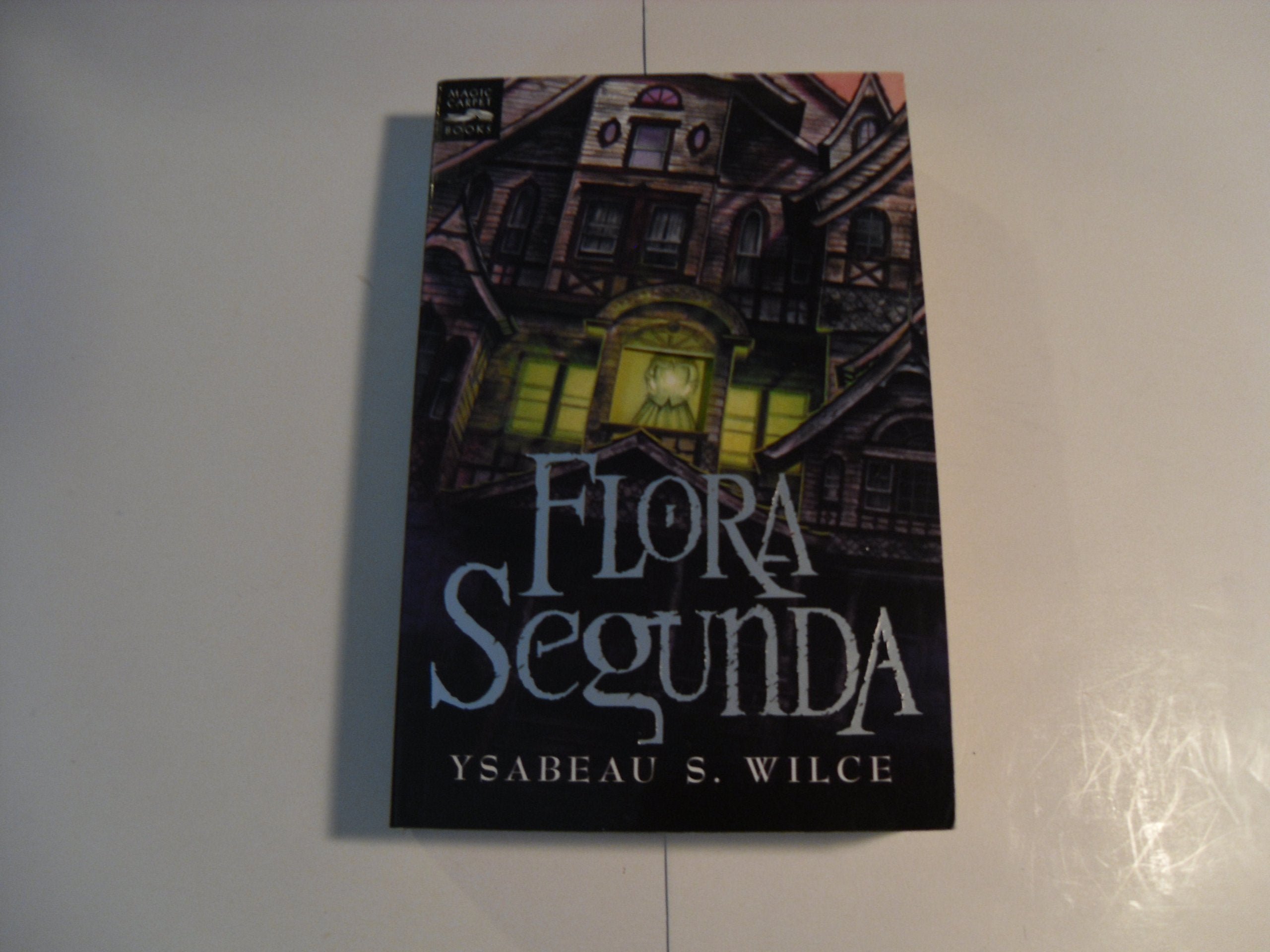 Flora Segunda: Being the Magickal Mishaps of a Girl of Spirit, Her Glass-Gazing Sidekick, Two Ominous Butlers (One Blue), a House with Eleven Thousand Rooms, and a Red Dog Fiction