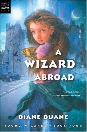 A Wizard Abroad (digest): The Fourth Book in the Young Wizards Series Novels & Short Stories