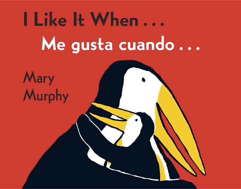 I Like It When . . . /Me gusta cuando . . .: Bilingual English-Spanish Parents & Children