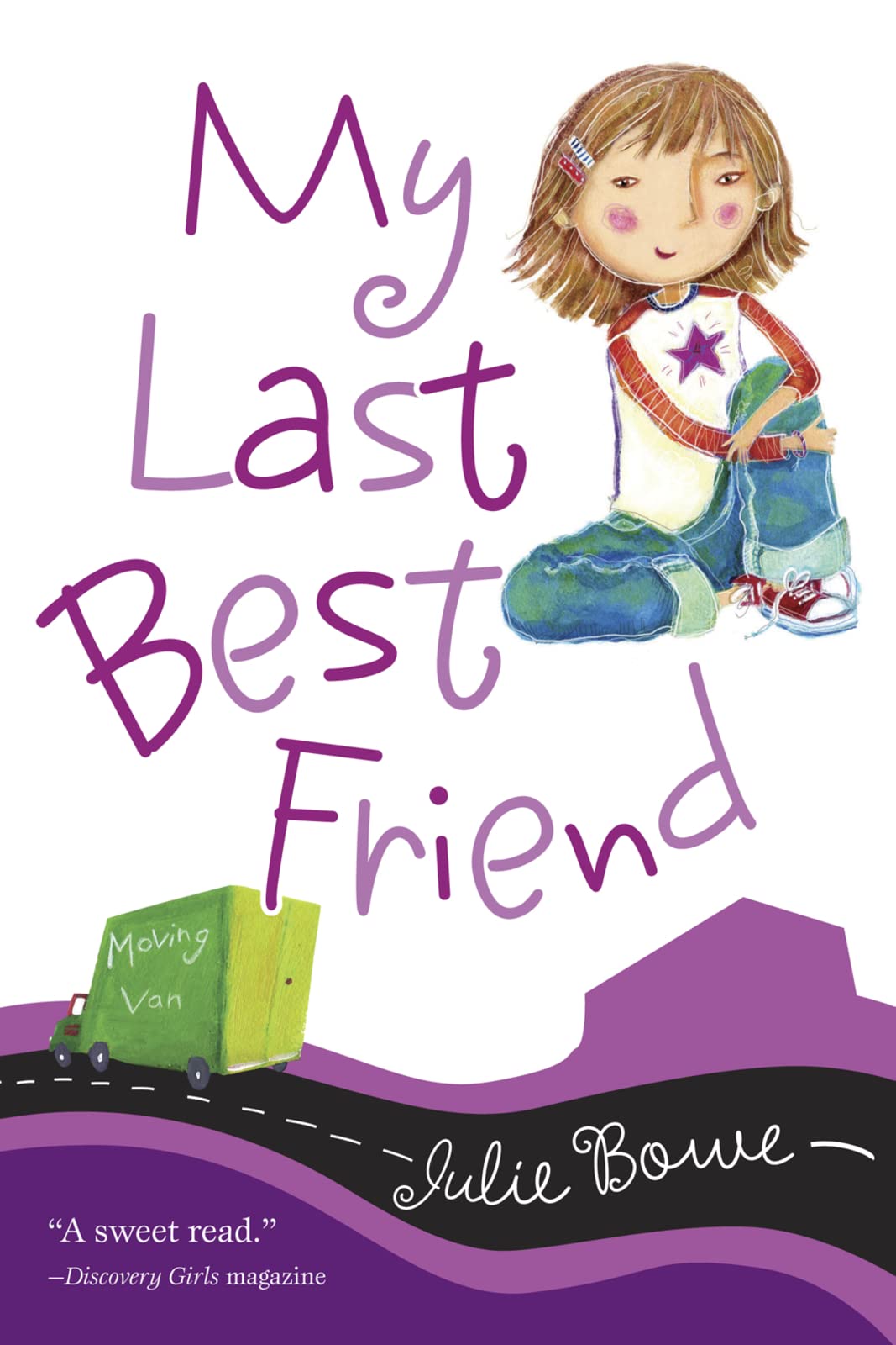 My Last Best Friend (Friends for Keeps): A Fourth Grade Tale About Reaching Out Through Anonymous Notes for Kids (Ages 8-12) Parents & Children