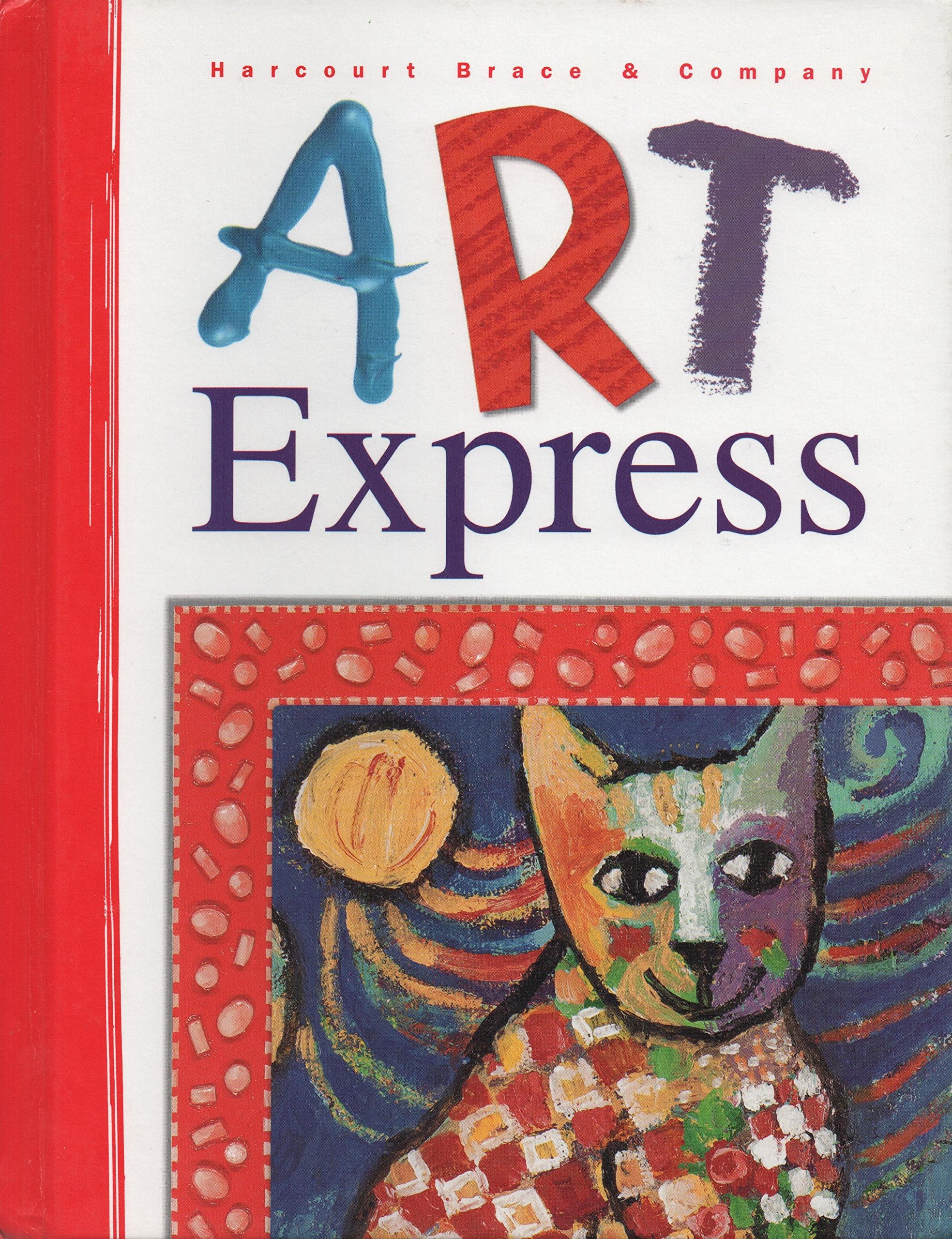 Art Express Grade 1: Harcourt School Publishers Art Express (Art Express Y022) Non-fiction