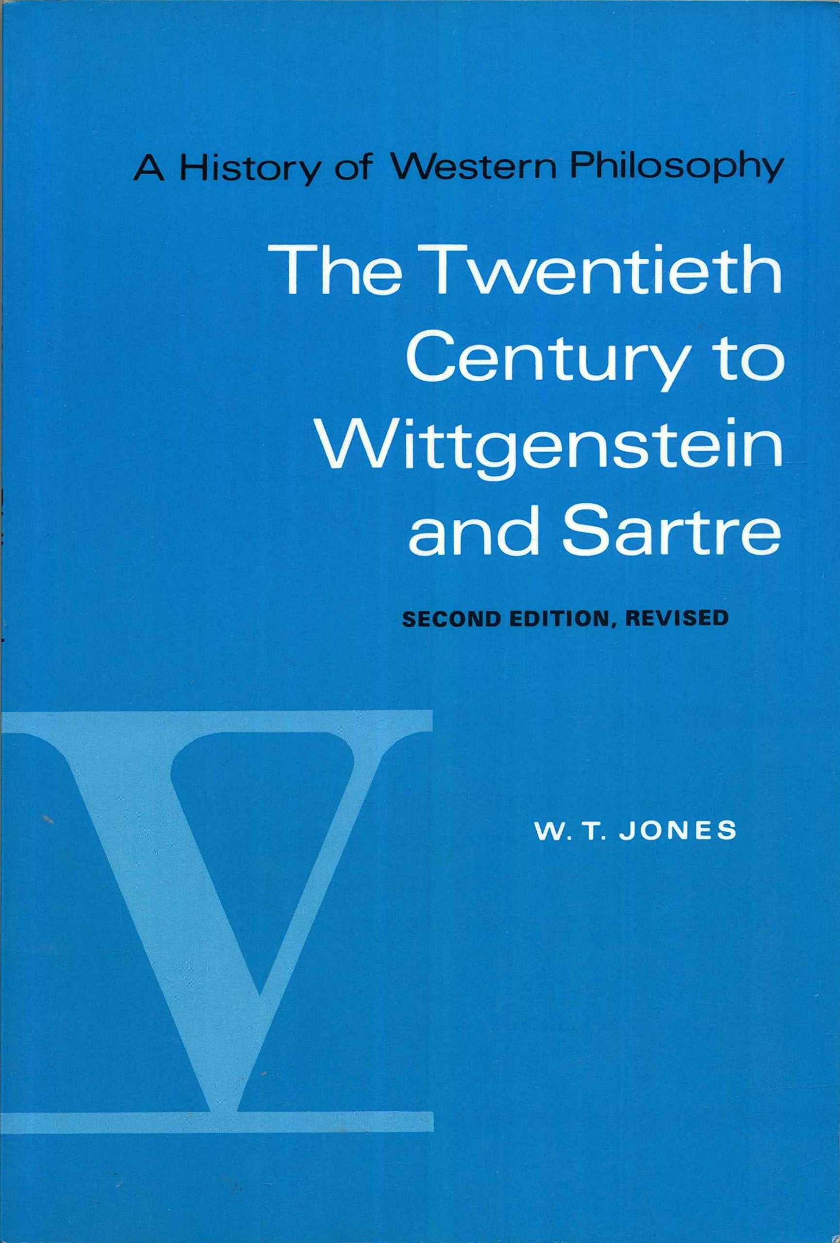Twentieth Century to Wittgenstein and Sartre (History of Western Philosophy Series, Vol 5) Philosophy