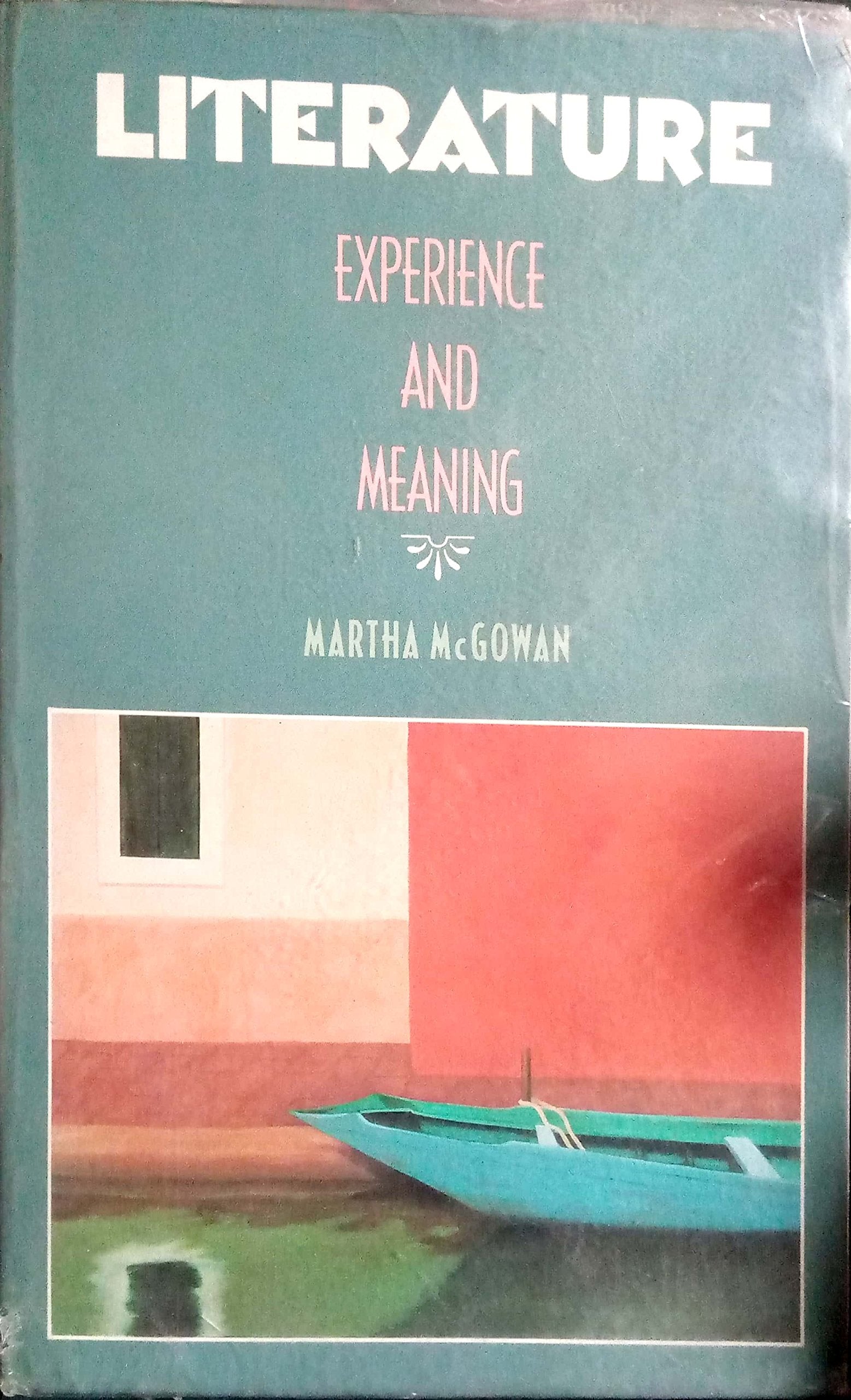 Literature: Experience and Meaning Contemporary literature Books