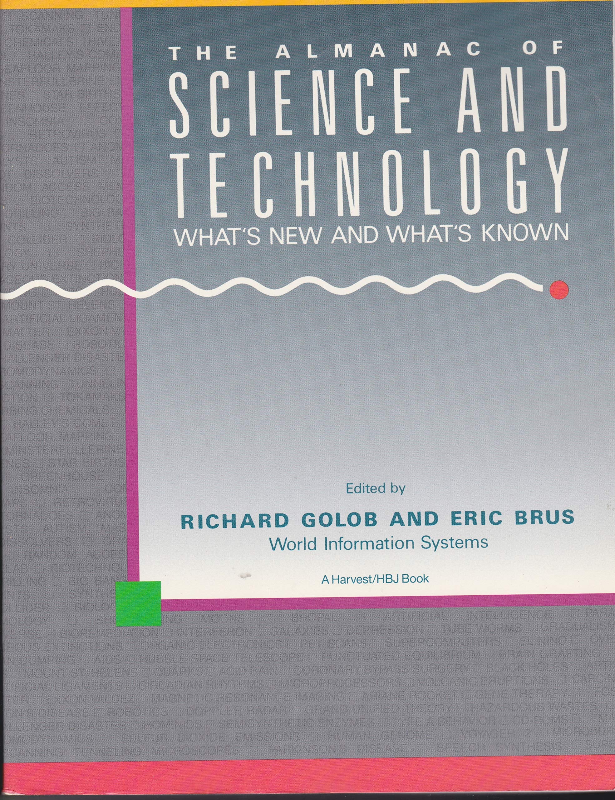 Almanac of Science & Technology: What's New and What's Known Business & Technology