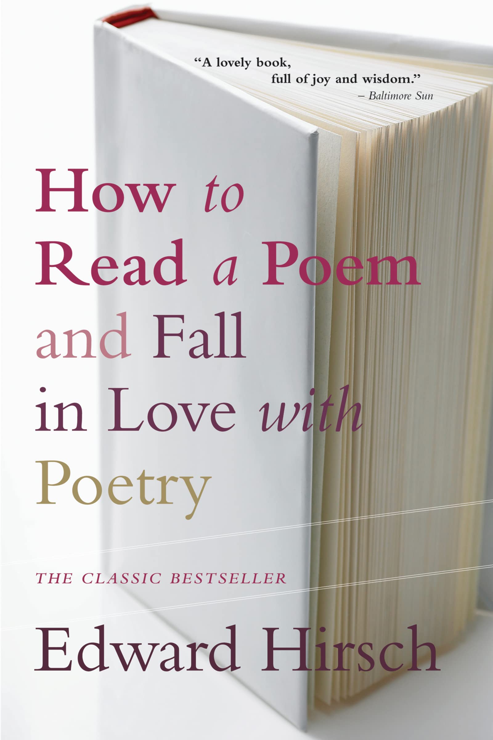 How to Read a Poem: And Fall in Love with Poetry (Harvest Book) Contemporary literature