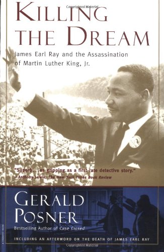 Killing the Dream: James Earl Ray and the Assassination of Martin Luther King, Jr. Memories