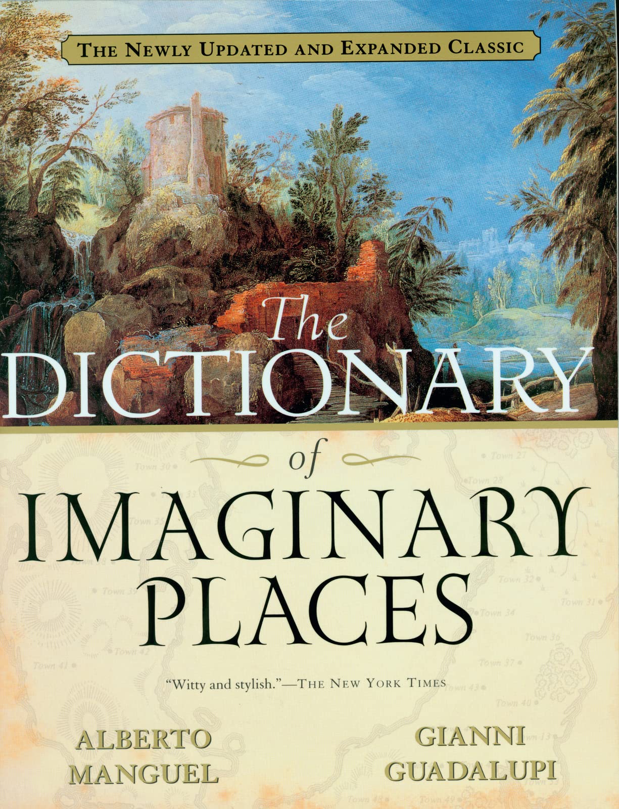 The Dictionary of Imaginary Places: The Newly Updated and Expanded Classic book