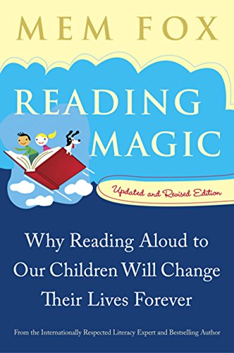Reading Magic: Why Reading Aloud to Our Children Will Change Their Lives Forever Contemporary literature