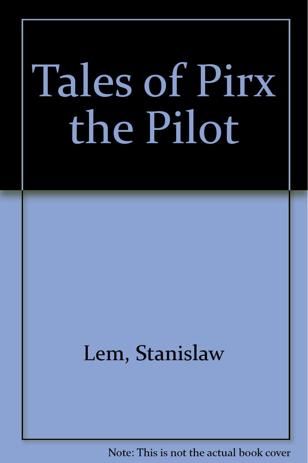Tales of Pirx the Pilot Fantasy & Sci-Fi