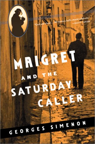Maigret and the Saturday Caller (Maigret Mystery Series) Detective & CSI