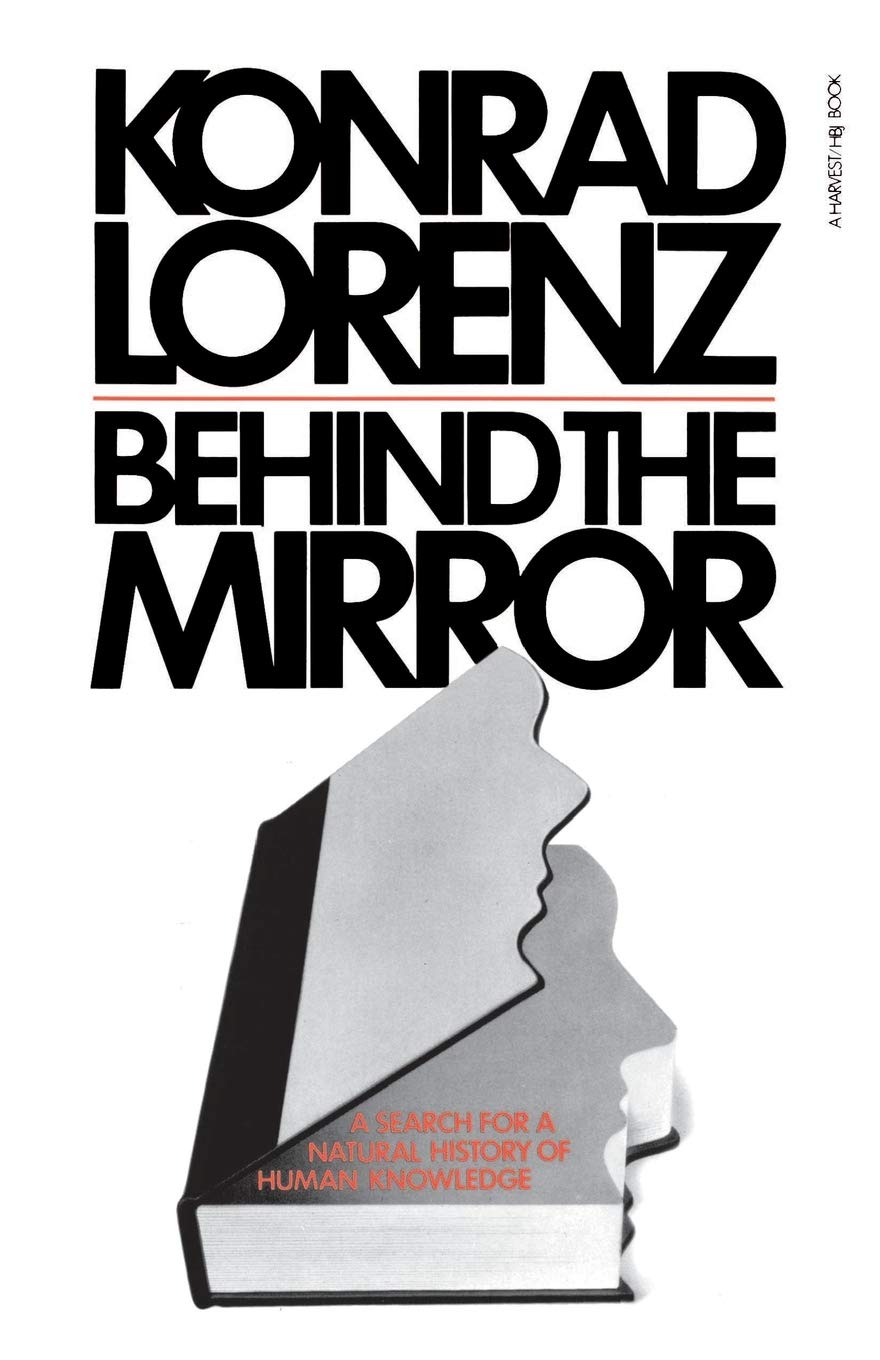 Behind The Mirror: A Search for a Natural History of Human Knowledge (Helen and Kurt Wolff Books) Philosophy