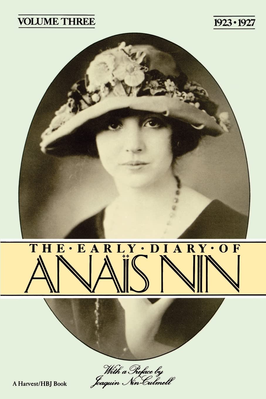 The Early Diary of Anais Nin, Vol. 3: Candid Pages on Exorcising the Obsession that Nearly Led to Suicide Books