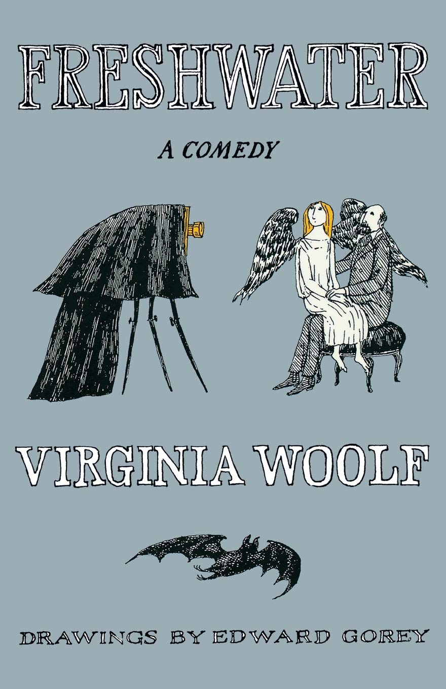 Freshwater: A Comedy: The Virginia Woolf Library Authorized Edition – Woolf's Only Play: A Hilarious Farce Drama