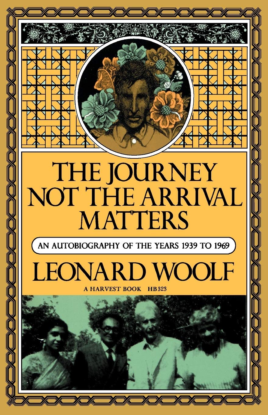 The Journey Not The Arrival Matters: An Autobiography of the Years 1939 to 1969 (Harvest Book ; Hb 323) Contemporary literature