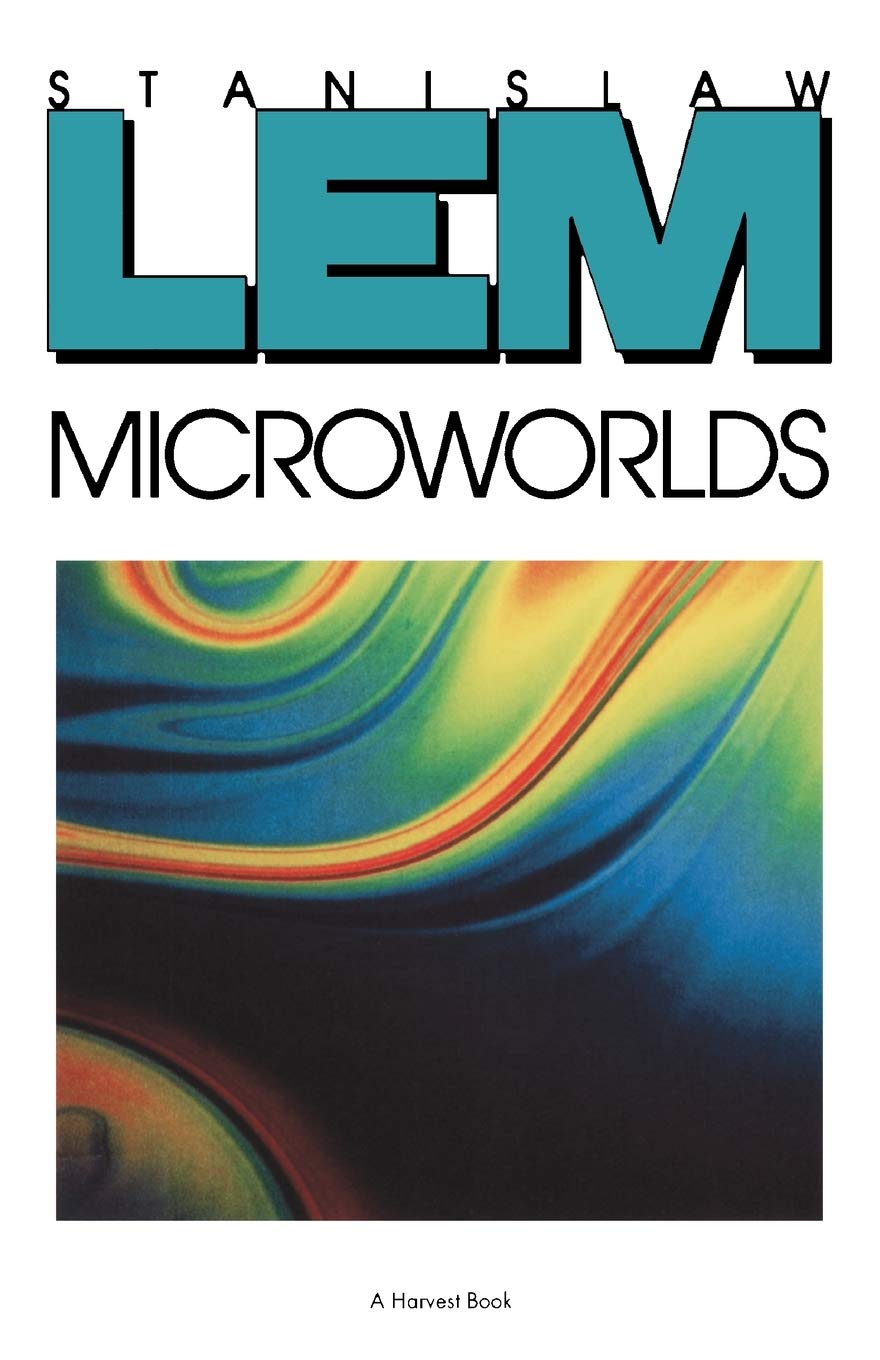 Microworlds: Ten Bold Essays of Literary Criticism on Science Fiction's Past, Present, and Future Contemporary literature