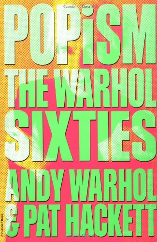 POPism: The Warhol Sixties Art & Literature