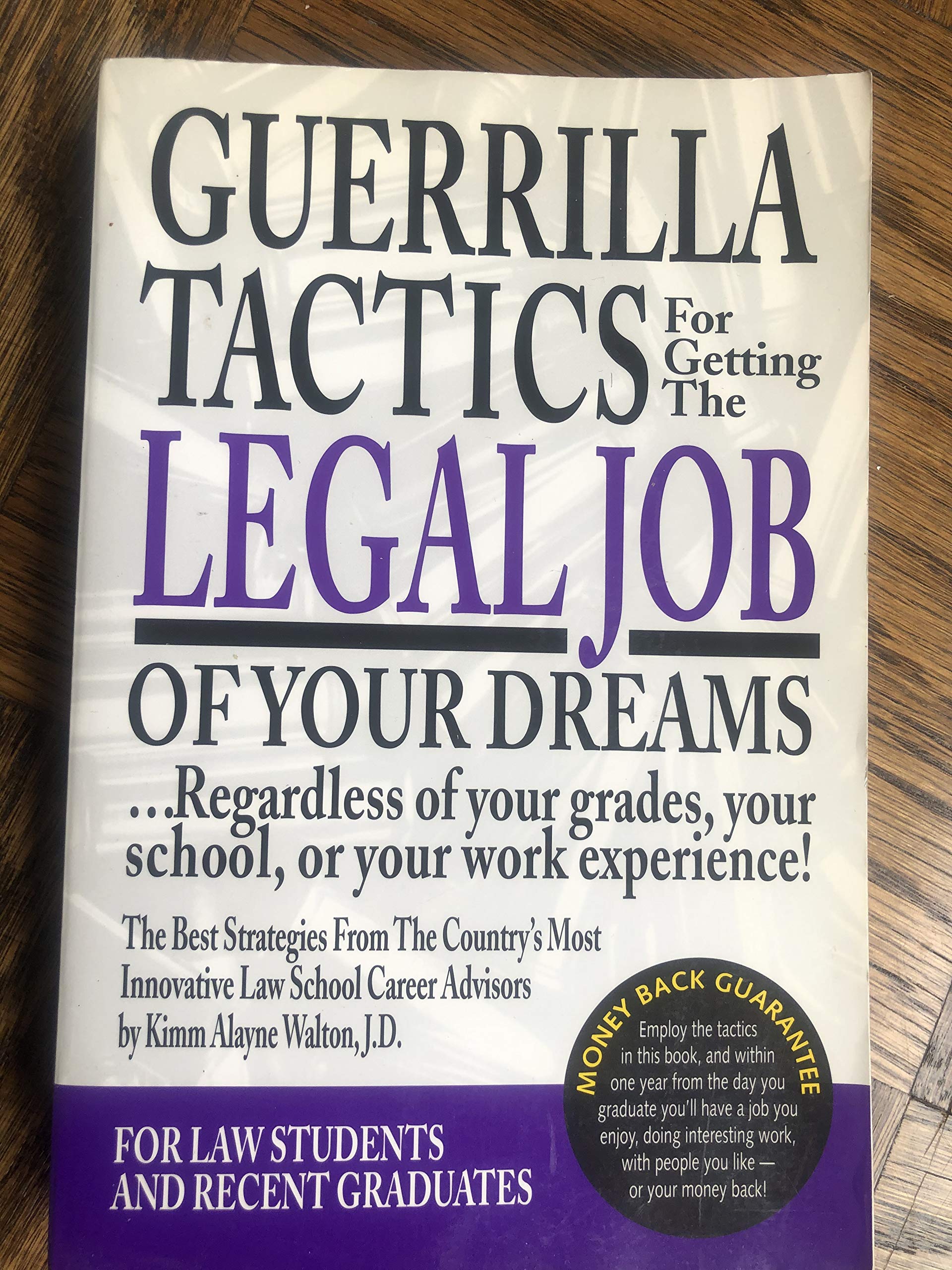 Guerrilla Tactics for Getting the Legal Job of Your Dreams Law